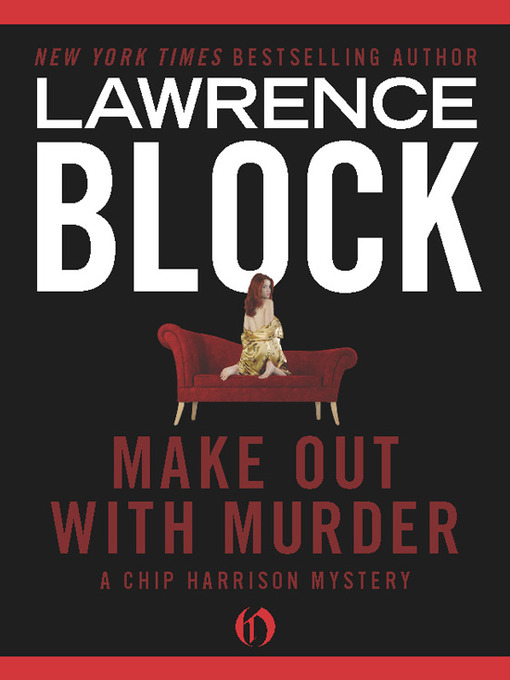 Title details for Make Out with Murder by Lawrence Block - Available